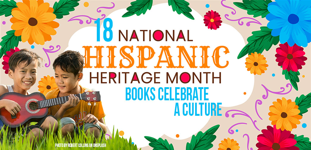 18 Hispanic Books Celebrate A Culture - Alexandria Library Automation ...